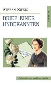 Stefan Zweig «Brief einer Unbekannten»