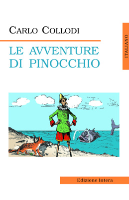 Carlo Collodi - «Le awenture di Pinocchio»